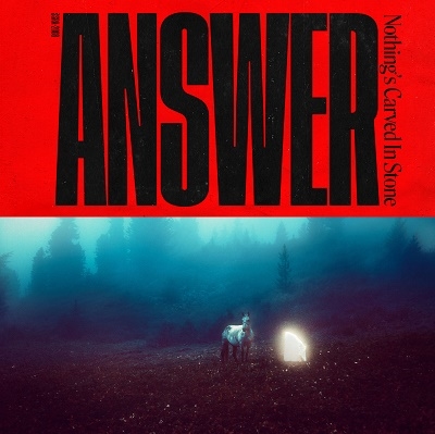 Nothing's Carved In Stone / ANSWER