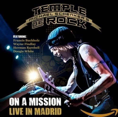 MICHAEL SCHENKERS TEMPLE OF ROCK / マイケル・シェンカーズ・テンプル・オブ・ロック / オン・ア・ミッション~ライヴ・イン・マドリード