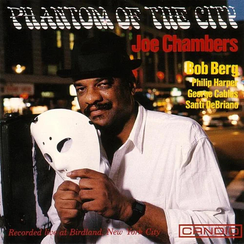 JOE CHAMBERS / ジョー・チェンバース / PHANTOM OF THE CITY / ファントム・オブ・ザ・シティ