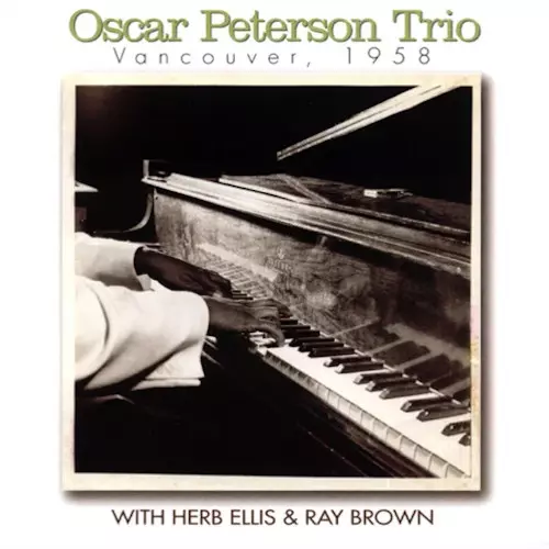 OSCAR PETERSON / オスカー・ピーターソン / バンクーバー・1958