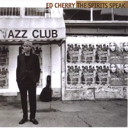 ED CHERRY / エド・チェリー / スピリッツ・スピーク