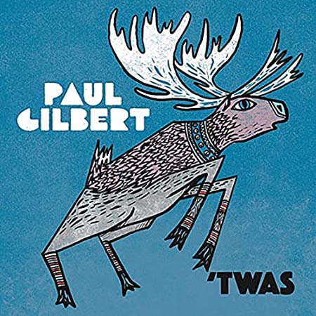PAUL GILBERT / ポール・ギルバート / 'TWAS / トゥワズ