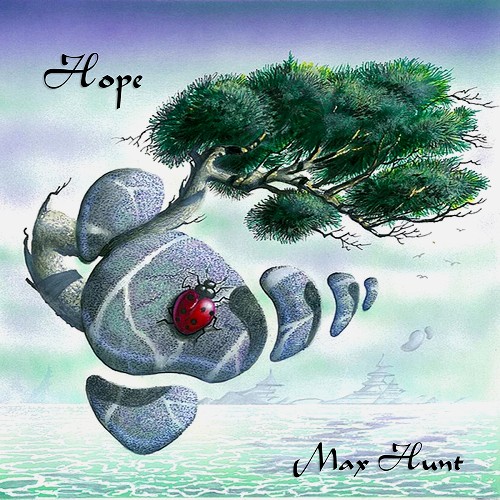 MAX HUNT / HOPE