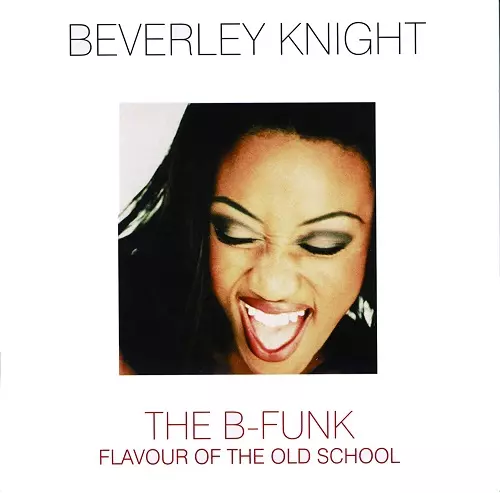 BEVERLEY KNIGHT / ビヴァリー・ナイト商品一覧｜SOUL / BLUES
