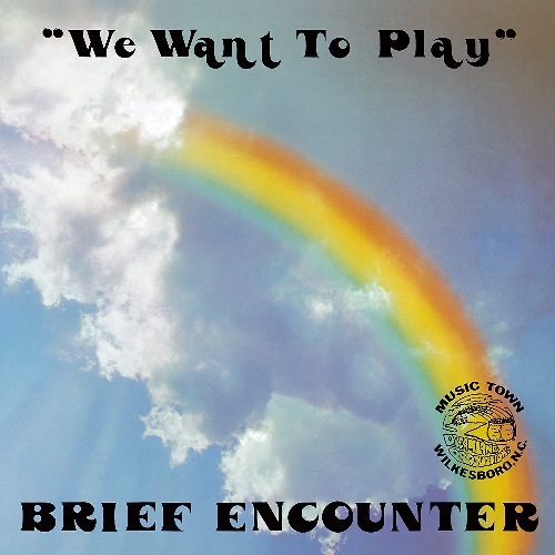 BRIEF ENCOUNTER / ブリーフ・エンカウンター / ウィ・ウォント・トゥ・プレイ
