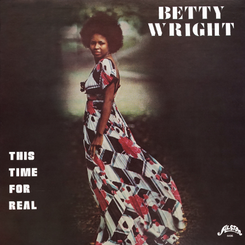 BETTY WRIGHT / ベティ・ライト / THIS TIME FOR REAL / ディス・タイム・フォー・リアル