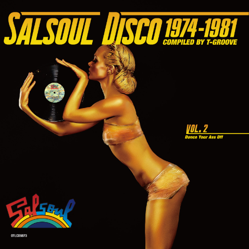 (V.A.) / SALSOUL DISCO 1974-1981 COMPILED BY T-GROOVE / サルソウル・ディスコ 1974-1981:COMPILED BY T-GROOVE VOL.2