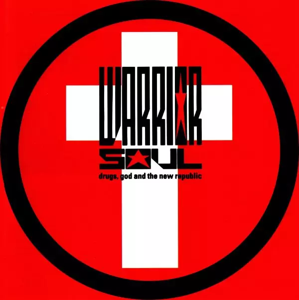 WARRIOR SOUL / ウォリアー・ソウル / DRUGS. GOD AND THE NEW REPUBLIC / ドラッグス、ゴッド・アンド・ザ・ニュー・リパブリック