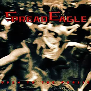 SPREAD EAGLE / スプレッド・イーグル / OPEN TO THE PUBLIC / オープン・トゥ・ザ・パブリック