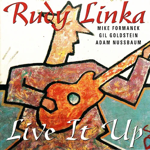 RUDY LINKA / ルディ・リンカ / リヴ・イット・アップ!