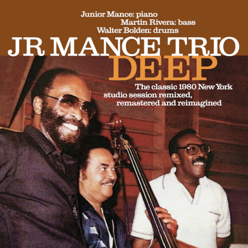 JUNIOR MANCE / ジュニア・マンス / Deep - The Classic 1980 New York Studio Session