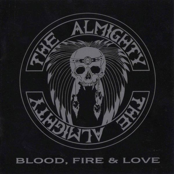 THE ALMIGHTY / ジ・オールマイティー / BLOOD FIRE & LOVE / ブラッド、ファイアー&ラヴ