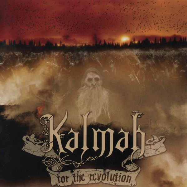 KALMAH / カルマ / FOR THE REVOLUTION / フォー・ザ・レヴォリューション