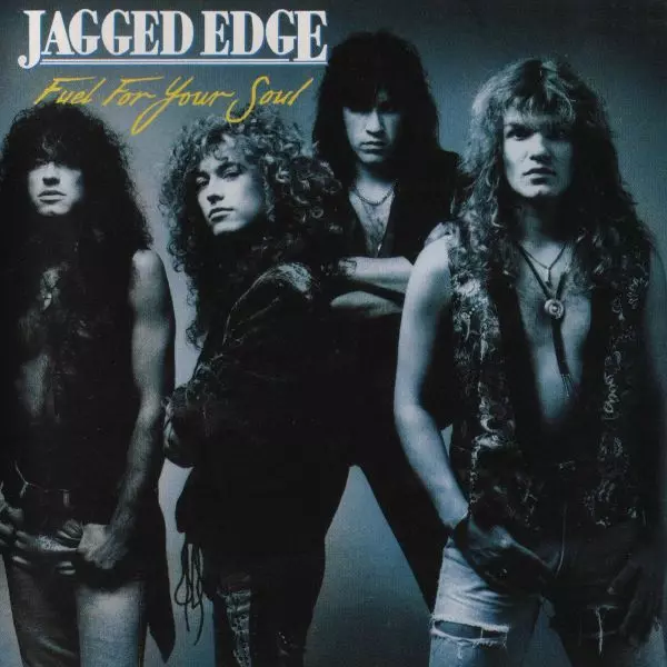 JUGGED EDGE (METAL) / ジャグド・エッジ / FUEL FOR YOUR SOUL / フューエル・フォー・ユア・ソウル