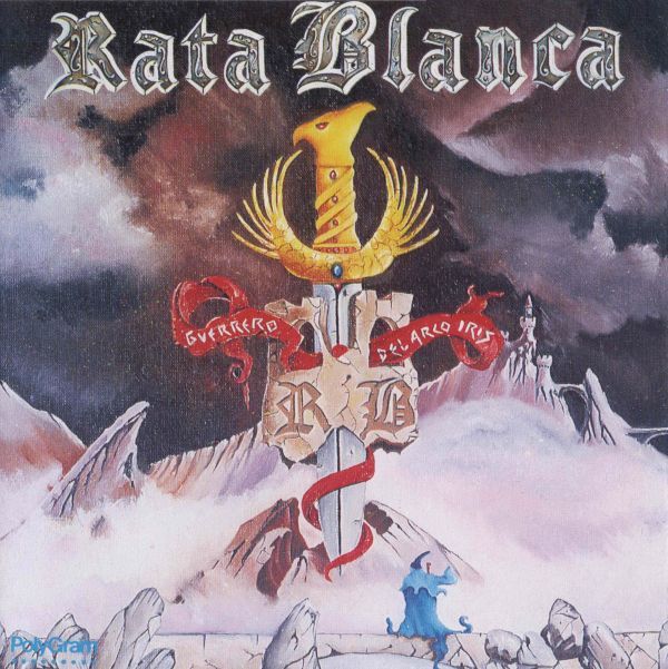 RATA BLANCA / ラタ・ブランカ / GUERRERO DEL ARCO IRIS / 虹の戦士