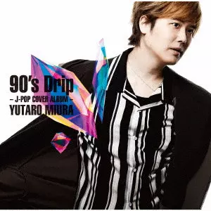 YUTARO MIURA / 三浦祐太朗 / 90’s Drip - J-POP COVER ALBUM -