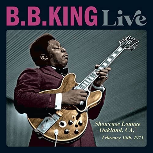 B.B. KING / B.B.キング / ライブ:ショウケース・ラウンジ、オークランド、CA、1971年2月15日