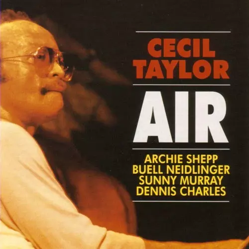 CECIL TAYLOR / セシル・テイラー / エアー