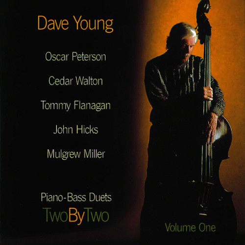 DAVE YOUNG / デイヴ・ヤング / ピアノ・ベース・デュエッツ・トゥー・バイ・トゥーVOL.1