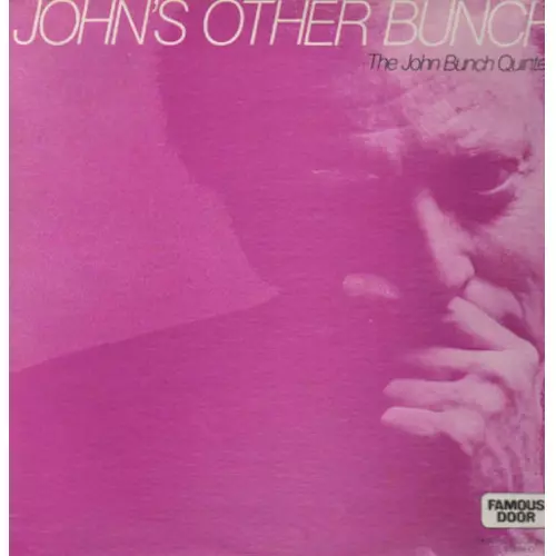 JOHN BUNCH / ジョン・バンチ / ジョンズ・アザー・バンチ