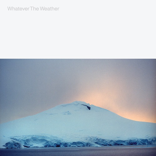 WHATEVER THE WEATHER / ワットエヴァー・ザ・ウェザー / WHATEVER THE WEATHER