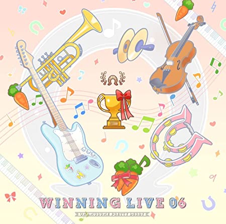 (ゲーム・ミュージック) / 『ウマ娘 プリティーダービー』WINNING LIVE 06