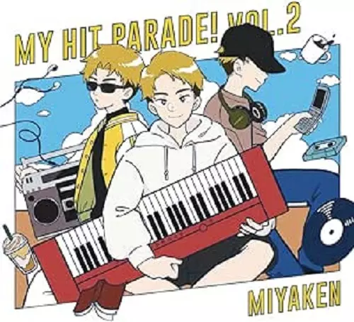 Miyaken / みやけん / 俺のヒットパレード!Vol.2