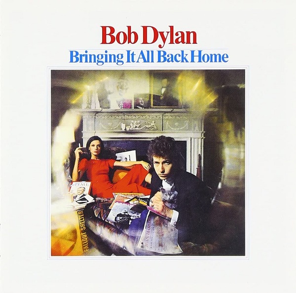 BOB DYLAN / ボブ・ディラン / BRINGING IT ALL BACK HOME / ブリンギング・イット・オール・バック・ホーム
