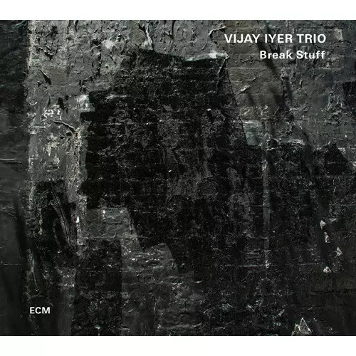 VIJAY IYER / ヴィジェイ・アイヤー / BREAK STUFF / ブレイク・スタッフ