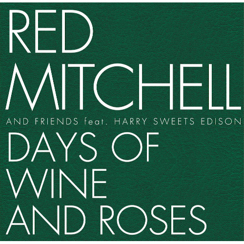 RED MITCHELL / レッド・ミッチェル / 酒とバラの日々
