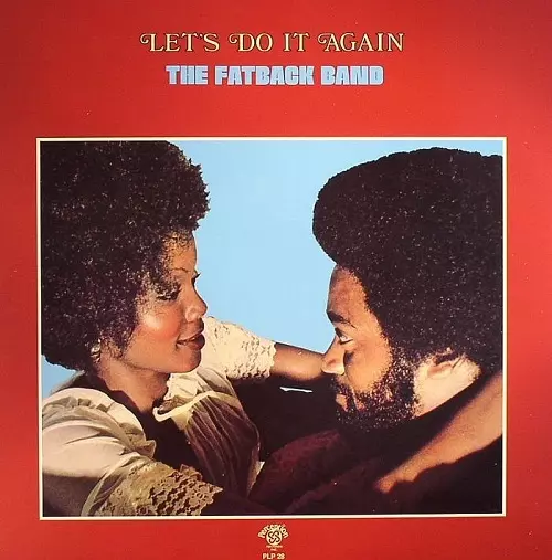 FATBACK BAND / ファットバック・バンド / レッツ・ドゥ・イット・アゲイン