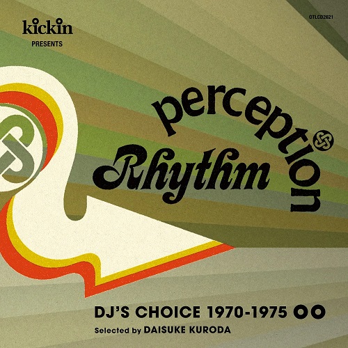 (V.A.) / kickin presents RHYTHM PERCEPTION : DJ’s Choice 1970-1975