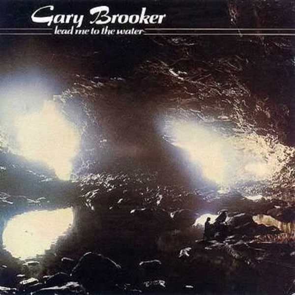 GARY BROOKER / ゲイリー・ブルッカー / LEAD ME TO THE WATER / リード・ミー・トゥ・ザ・ウォーター
