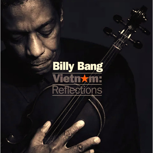 BILLY BANG / ビリー・バング / ベトナム:リフレクションズ
