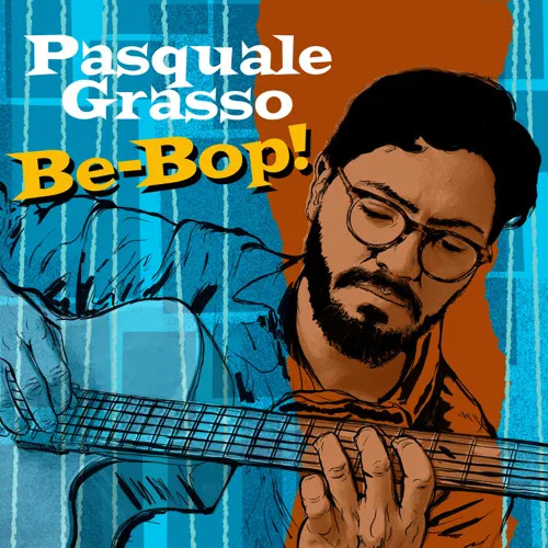 PASQUALE GRASSO / パスクァーレ・グラッソ / ビ・バップ!(Blu-specCD2)
