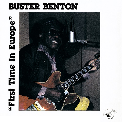 BUSTER BENTON / バスター・ベントン / ファースト・タイム・イン・ヨーロッパ