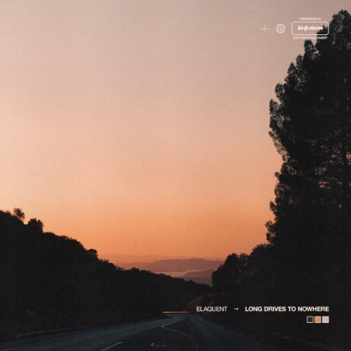 ELAQUENT / LONG DRIVES TO NOWHERE "LP"