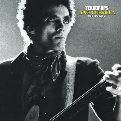 TEARDROPS / ティアドロップス(山口冨士夫) / ラヴ・ゲリラ 1988-1989LIVE