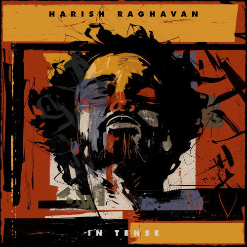 HARISH RAGHAVAN / ハリシュ・ラガヴァン / In Tense