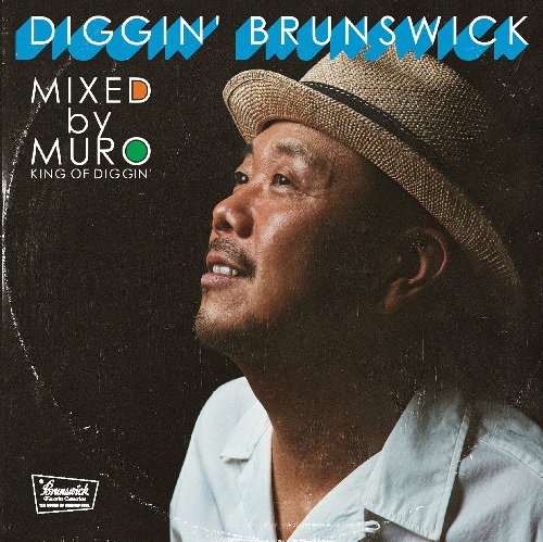 DJ MURO / DJムロ / KING OF DIGGIN' "DIGGIN' BRUNSWICK"