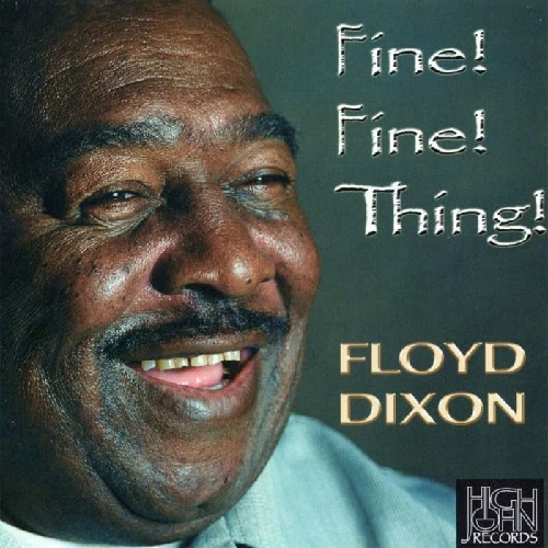 FLOYD DIXON / フロイド・ディクソン / ファイン!ファイン!シング! 