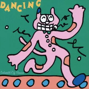 SENTIMENTAL CITY ROMANCE / センチメンタル・シティ・ロマンス / DANCING