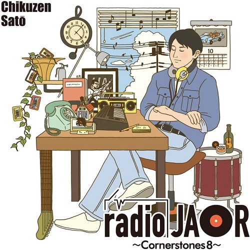 CHIKUZEN SATO / 佐藤竹善 / radio JAOR ~Cornerstones 8~