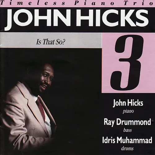 JOHN HICKS / ジョン・ヒックス / イズ・ザット・ソー・ニュー・エディション