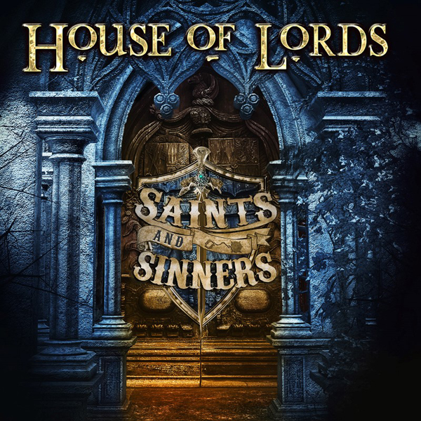 HOUSE OF LORDS / ハウス・オブ・ローズ / SAINTS AND SINNERS / セインツ・アンド・シナーズ