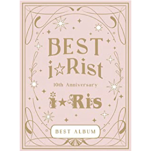 i☆Ris / 10th Anniversary BEST ALBUM ~BEST i☆Rist~