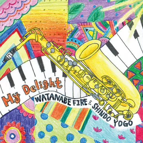 渡辺ファイアー&進藤陽悟 / My Delight