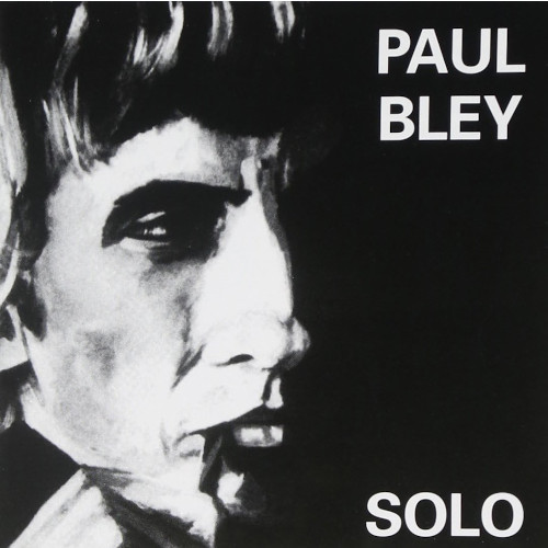 PAUL BLEY / ポール・ブレイ / ソロ