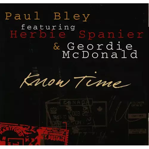 PAUL BLEY / ポール・ブレイ / ノウ・タイム