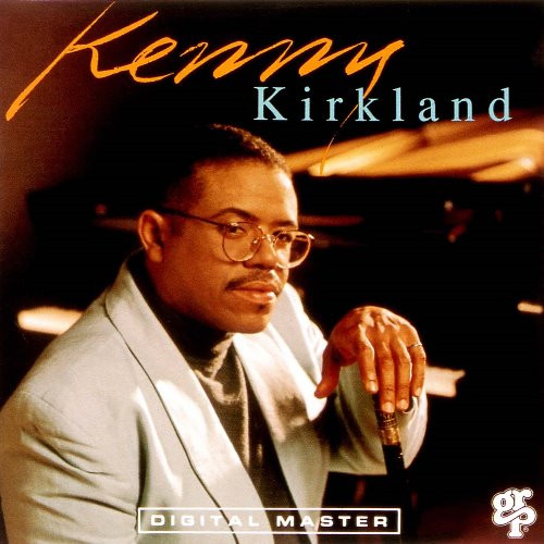 KENNY KIRKLAND / ケニー・カークランド / KENNY KIRKLAND / ケニー・カークランド・デビュー!